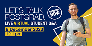 Let's talk Postgrad live virtual student Q and A - 8 December, 12 to 1pm